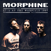 Morphine ‎– Live At The Warfield 1997