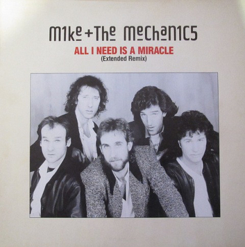 Mike & The Mechanics ‎– All I Need Is A Miracle (Extended Remix)