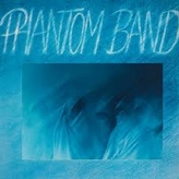 Phantom Band ‎– Phantom Band 