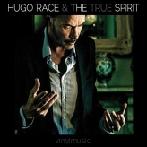 Hugo Race & The True Spirit ‎– The Spirit