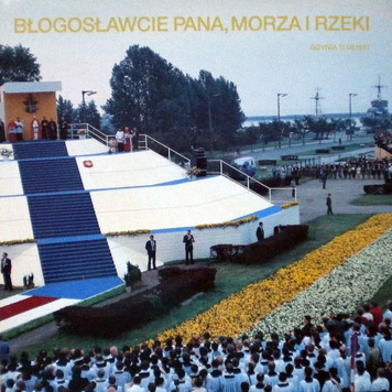 Jan Paweł II - Błogosławcie Pana, Morza I Rzeki. Gdynia 11.06.1987