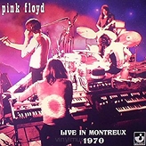 Pink Floyd ‎– Live In Montreux 1970