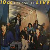 10cc ‎– Live And Let Live