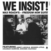 Max Roach ‎– We Insist! Max Roach's Freedom Now Suite