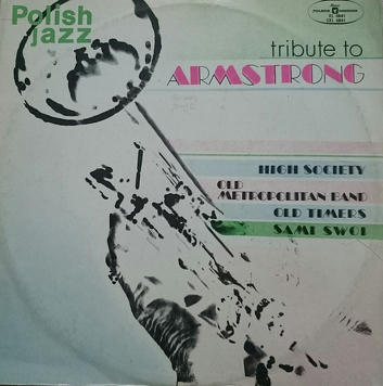 Old Timers, Sami Swoi, Old Metropolitan Band, High Society ‎– Tribute To Armstrong