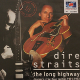 Dire Straits ‎– The Long Highway (On Every Street Tour Rarities 1991-1992)
