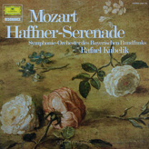 Mozart, Symphonie-Orchester Des Bayerischen Rundfunks, Rafael Kubelik ‎– Haffner-Serenade