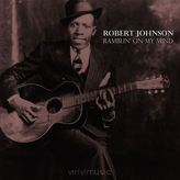 Robert Johnson ‎– Ramblin' On My Mind