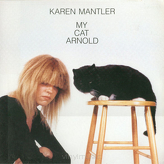 Karen Mantler ‎– My Cat Arnold
