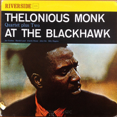 Thelonious Monk Quartet Plus Two ‎– At The Blackhawk