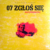 Włodzimierz Korcz ‎– 07 Zgłoś Się (Original TV Series Soundtrack)