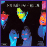 The Cure ‎– In Between Days
