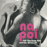 Fela Ransome-Kuti & The Africa '70 ‎– Na Poi
