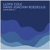 Hans-Joachim Roedelius / Lloyd Cole ‎– Selected Studies Vol. 1 