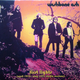 Wishbone Ash ‎– First Lights (April 1970 - May 1971 Studio Sessions)