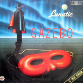 Gazebo ‎– Lunatic