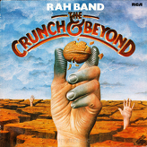 RAH Band ‎– The Crunch & Beyond