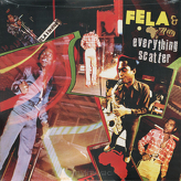 Fela & Africa 70 ‎– Everything Scatter